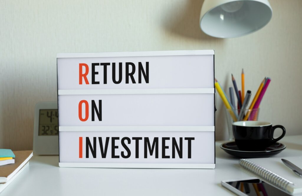 RETURN ON INVESTMENT